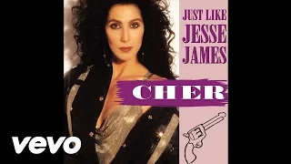 Cher - Just Like Jesse James (Audio)