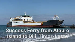 Success Ferry from Atauro Island to Dili, Timor-Leste