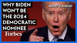 Why Biden Won't Be Dems' 2024 Nominee—Even Though He Just Announced His Reelection Bid: Steve Forbes