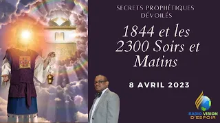 1844 et les 2300 Soirs et Matin | Pasteur Jean R Maurice | 11e Sabbat Daniel | 8.4.2023 | ESPOIR TV