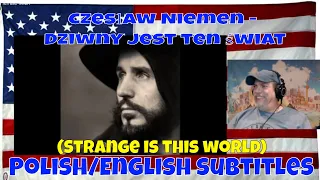 Polish/English subtitles - Czesław Niemen - Dziwny jest ten świat (Strange is this world) - REACTION