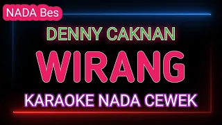 WIRANG - DENNY CAKNAN - Karaoke Nada Cewek
