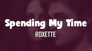 Roxette - Spending My Time (Lyrics   Vietsub)