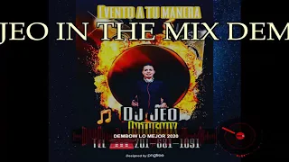 LO MEJOR DEL DEMBOW 2020 DJ JEO IN THE MIX DEMBOW