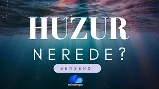 HUZUR NEREDE? - BENSENO / YENİ BÖLÜM