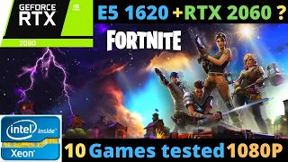 Xeon E5 1620 RTX 2060 1080P Ultra Settings in 2020? | FPS Benchmark | 10 Games tested