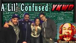 YKWD #159 - A Lil Confused (PAUL VIRZI, LUCHANA GATICA, YANNIS PAPPAS)