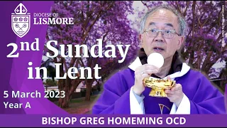 Catholic Mass Today Second Sunday in Lent 5 March 2023 Bishop Greg Homeming Lismore Australia