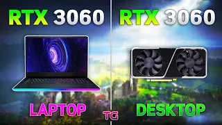 RTX 3060 Laptop vs RTX 3060 Desktop - Test in 8 Games