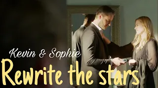 Kevin & Sophie | Rewrite the stars [ 6x18 ]