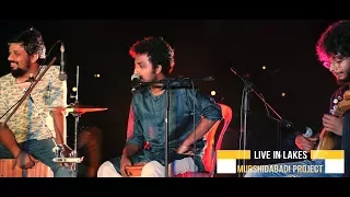 Live in Lakes: Chap Tilak Sab Cheeni by Murshidabadi Project