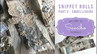 Pt 2 - How to Make Snippet Rolls From Fabric Scraps - Fabric Collage - Tutorial DIY