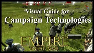 Visual Guide Technologies in Empire:  Total War Campaign