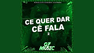 Cê Quer Dar Cê Fala 2 (feat. DJ LEILTON 011)
