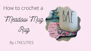 How to crochet a Meadow Mug Rug