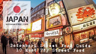 Dotonbori Osaka Street Food Guide : Top 10 Must Try Street Food # Only in Japan