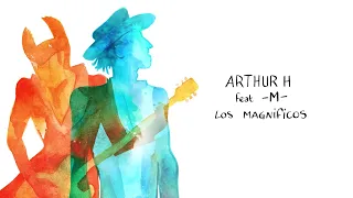 Arthur H (feat. -M-) - Los Magnificos (Lyrics Video)