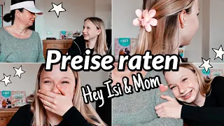 PREISE RATEN MIT MEINER MOM 💶 BEKOMME ICH ALLES? ❤️ HEY ISI