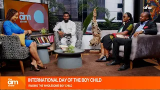 INTERNATIONAL DAY OF THE BOY CHILD: RAISING THE WHOLESOME BOY CHILD