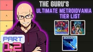 The Guru's Ultimate Metroidvania Tier List: Part 12