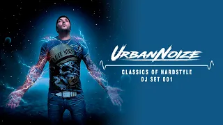 Urban Noize - Classics Of Hardstyle | DJ Set 001