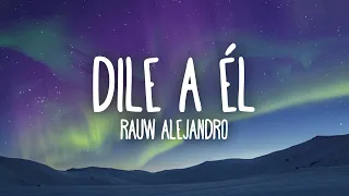 Rauw Alejandro - Dile A Él