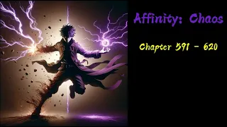 Affinity:Chaos Ch 591-620 AUDIOBOOK|FANTASY|LIGHT NOVEL