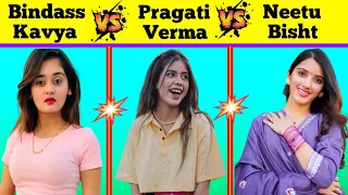 Bindass Kavya VS Pragati Verma VS Neetu Bisht❓ Full Comparison Video || #comprison
