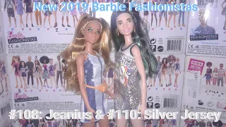 New 2019 Barbie Fashionistas #108: Jeanius & #110: Silver Jersey Review