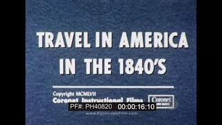 TRAVEL IN AMERICA IN THE 1840s   STEAMSHIPS, CANALS, STAGECOACHES & TRAINS    PH40820