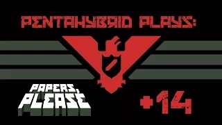 Let's Play Papers, Please [BLIND] - Part 14: Ending 12 of 20?