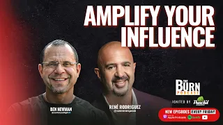 Amplify Your Influence w/ René Rodriguez