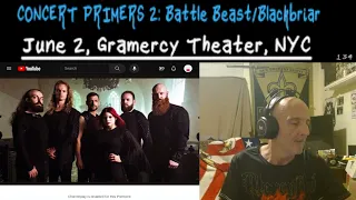 CONCERT PRIMERS 2(a): Battle Beast/Blackbriar (A ROCK ON DUDEZ Ver. 3 PRODUCTION)...