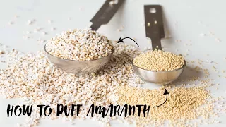 How to puff Amaranth