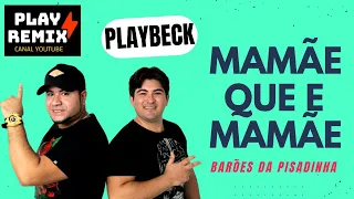 Mamãe que mamãe I Barões da pisadinha I Playback Karaokê