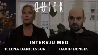 Quick | Intervju David Dencik & Helena Danielsson