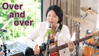 Over and over(Nana Mouskouri)/cover by 키다리밴드