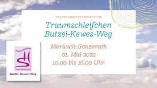 Einweihung - "Butzel-Kewes-Weg" - 1. Mai 2022 - Trailer