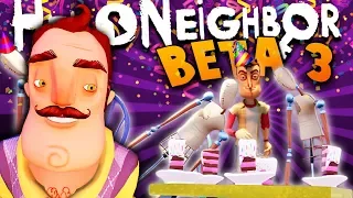 THE NEIGHBOR IS NOT INVITED TO OUR PARTY! UNLOCKING MORE SECRETS IN HELLO NEIGHBOR BETA 3!