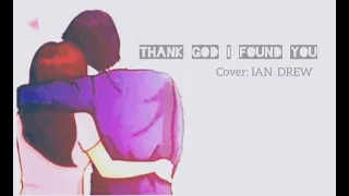 Thank God I Found You | Ian Drew Cover