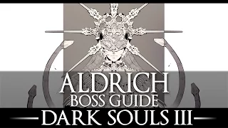 Aldrich, Devourer of Gods / Boss Guide / Dark Souls 3 / Simple Strategy / Walkthrough