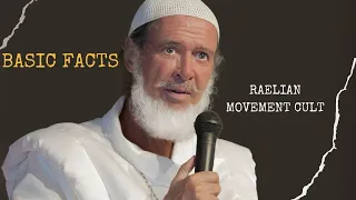 The Basic Facts About the Raelian Movement Cult