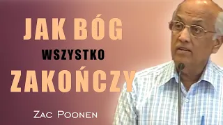 Jak Bóg wszystko zakończy - Zac Poonen