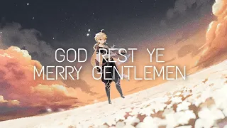 Genshin Impact - God Rest Ye Merry Gentlemen『GMV / AMV』