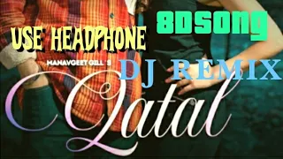 Qatal ( 8D Song ) | Manavgeet Gill | Gurlez Akhtar | Rashalika | Mista Baaz | New Punjabi Songs 2021