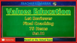 Values Education LET Reviewer Set A1 | Teacher Lumaban