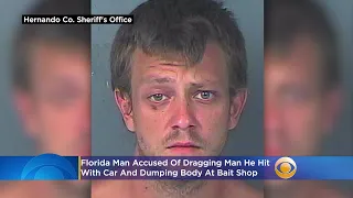 Florida Man Accused Of Dragging Man He Hit With Car, Dumping Body At Bait Shop