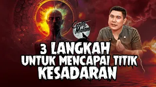 3 LANGKAH UNTUK MENCAPAI TITIK KESADARAN - ABU MARLO