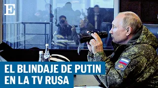 Guerra de Ucrania | Así se ve a Putin en los medios rusos | El País