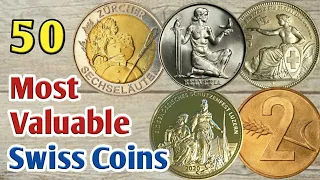 Most Expensive Coins Switzerland | 50 Rare Swiss Coins Worth Lot Of Money | Numismatics